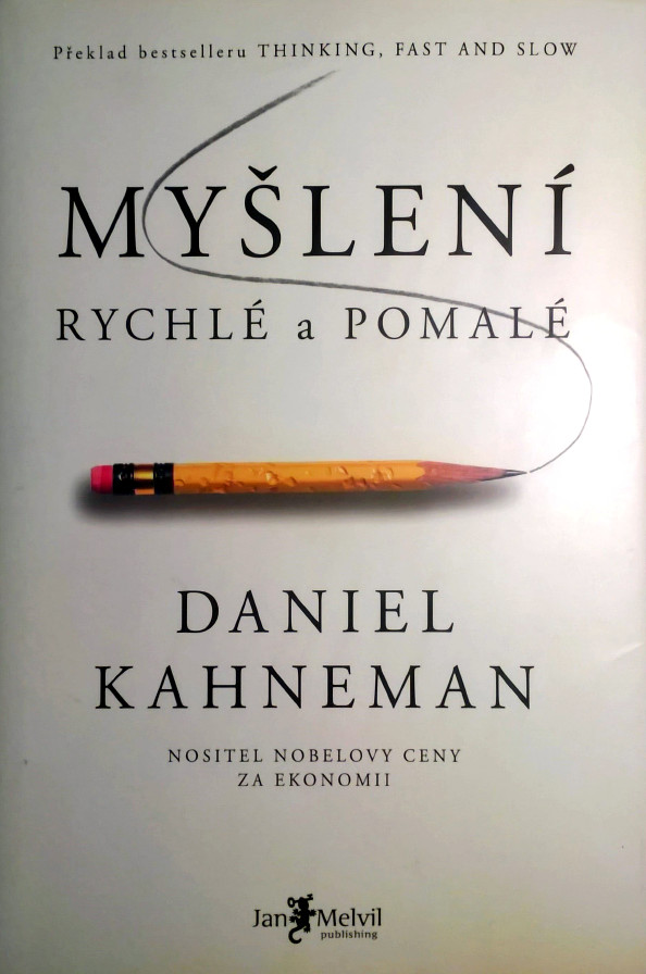 Daniel Kahneman: Myšlení rychlé a pomalé