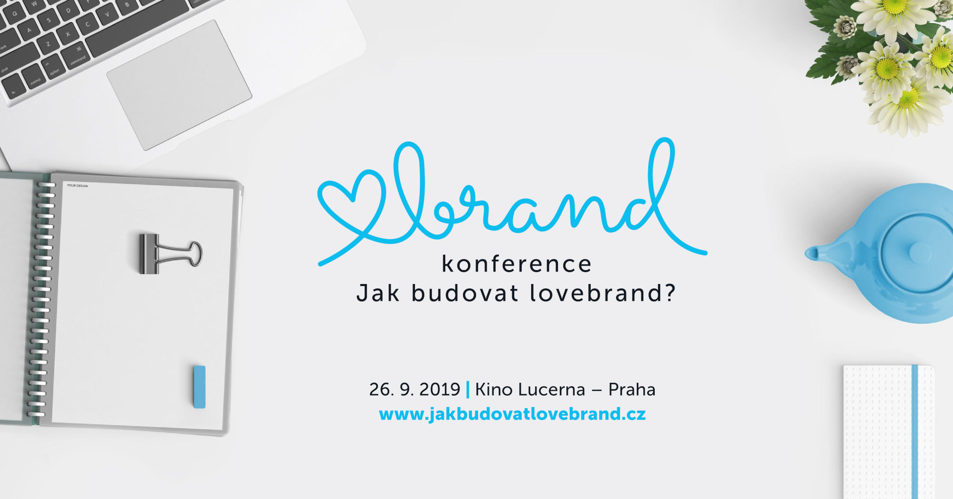 Konference Jak budovat lovebrand 2019